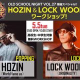 【OSN開催SP】HOZIN &LOCK WOONG WS！の詳細